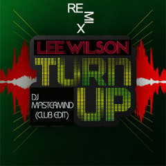 Lee Wilson- Party Turn Up Rmx (Dj Mastermind Dancehall Club Edit 2014)