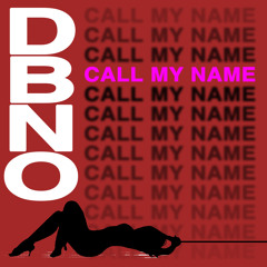 Call My Name
