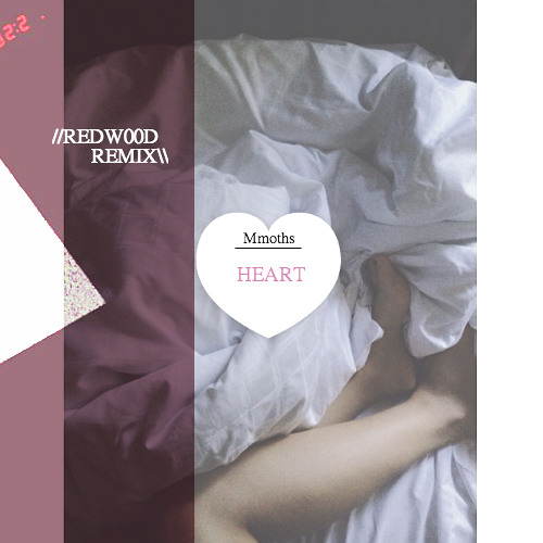 Mmoths - HEART (Redw00d Remix)