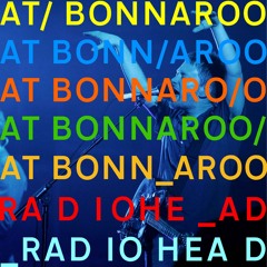 Radiohead - 15 Step - Live From Bonnaroo 2006 - Master Audio