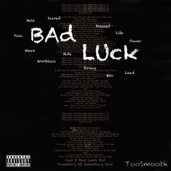 Bad Luck