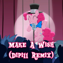 Make a Wish (Dipi11 Remix)