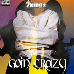 Goin Crazy (New Single 2014)