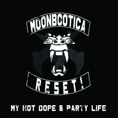 Moonbootica - "My Hot Dope" (Album Version) // FULLL PREVIEW