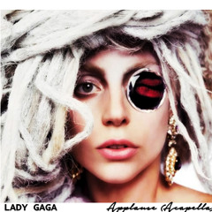 Lady Gaga - Applause (Official Acapella)