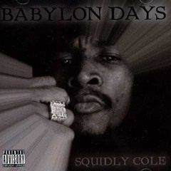 SQUIDLY COLE - Aint No Sunshine