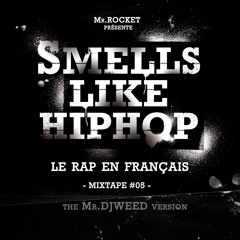 Smells Like Hip Hop Mr.DJWeed Mixtape #05