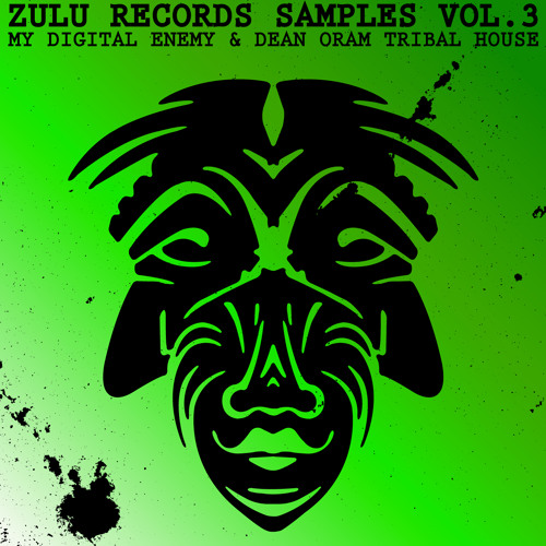 Zulu Samples Vol. 3 - My Digital Enemy & Dean Oram Tribal House - Demo Track