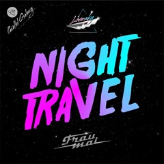 Frau Mai feat. Lovinsky - Night travel (Original mix)