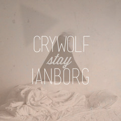 Crywolf & Ianborg - Stay