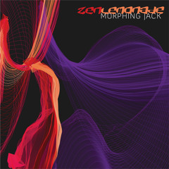 Zen Lemonade - Morphing Jack ( Original ) FREE DOWNLOAD