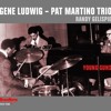 Sam Sack - Gene Ludwig-Pat Martino Trio • HighNote HCD 7258