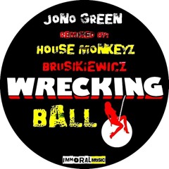 Jono Green - Wrecking Ball (Brusikiewicz Remix)