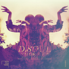 D.Soul- Smoke (Original Mix) ***OUT NOW***