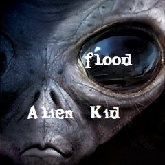 Alien Kid - flood [Demo]