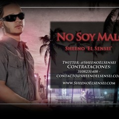 No Soy Malo - Sheeno 'El Sensei'