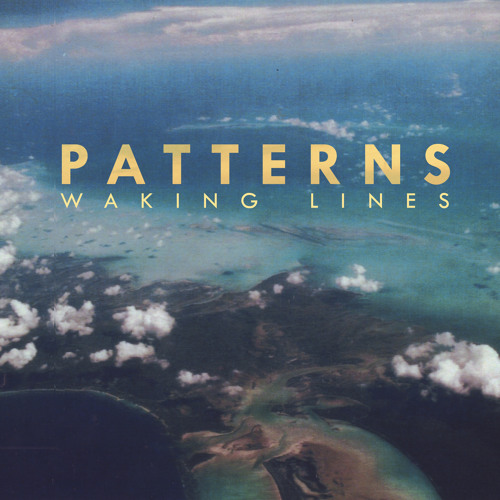 Patterns 'Waking Lines' Album Sampler