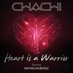 Chachi - Heart is a Warrior (feat. Natascha Bessez) [Jay Dabhi Remix]