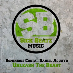 Dominique Costa, Daniel Aguayo - Unleash The Beast (Original Mix)