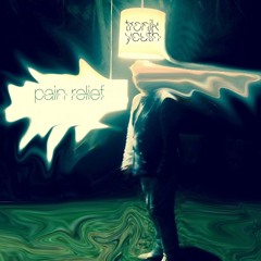 Tronik youth - Pain Relief ( Gameboyz remix )