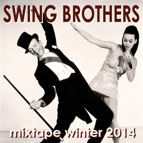 Swing Brothers - Mixtape