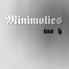 Tao H - Minimolies [Download link in description]