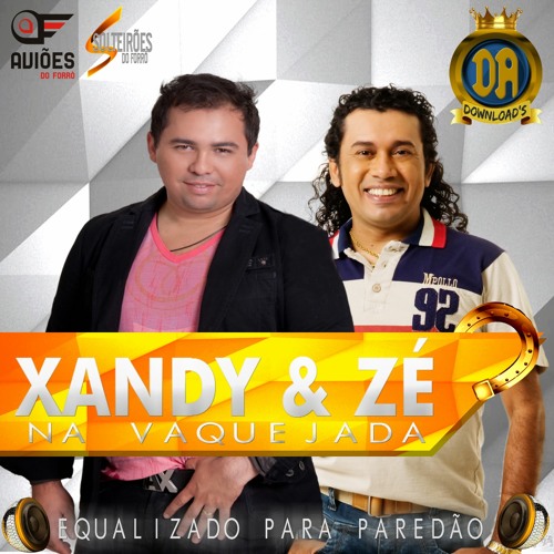 Xandy Aviao e Ze Cantor. Passei a Noite no Forró.  Essa é boa!!