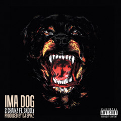 2 Chainz Feat Skooly -IMA DOG