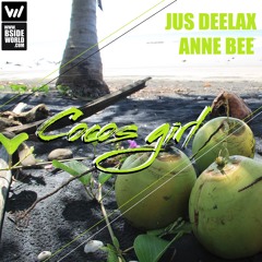 Jus Deelax, Anne Bee - Cocos girl (Original mix)