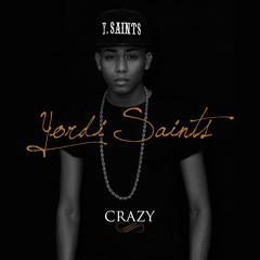 Yordi Saints - Crazy