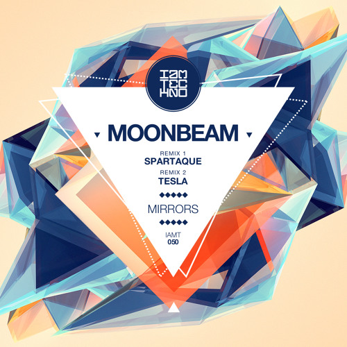 Moonbeam - Mirrors (Spartaque Remix) [IAMT] OUT NOW