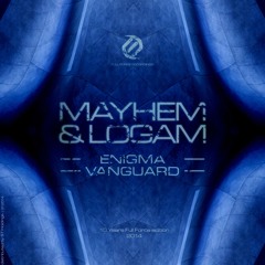 Mayhem x Logam - Enigma [OUT NOW ON FULL FORCE!]