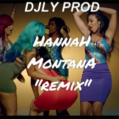 HannaH Monatana REMIX (clean Version)