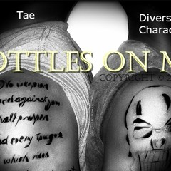 Bottles On Me - Diverse Character ft. Tae (Single)