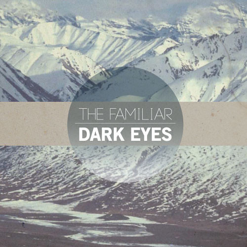 The Familiar - 'Dark Eyes' (Nitewatch Remix - FREE DOWNLOAD)