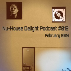 Nu-House Delight Podcast #012 by Toben [FREE DL]