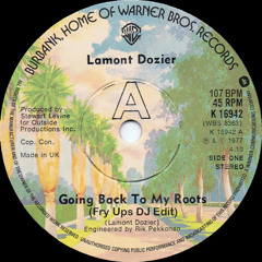 Lamont Dozier - Going Back To My Roots (Fry Ups DJ Edit) 107BPM - DL