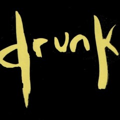 Drunk In Lust (Prod. By MAC)