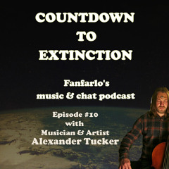 Countdown to Extinction Podcast – Episode #10 with Alexander Tucker