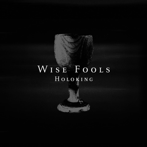 Wise Fools