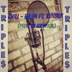 Chill - Doon ft. Xvnder (Prod. By Jordeaux)