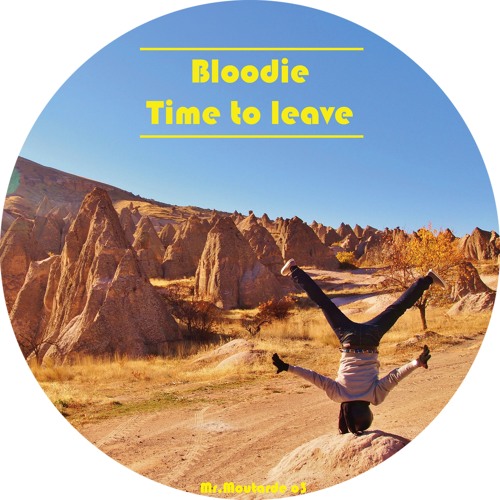 Bloodie - Time To Leave