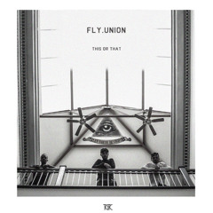 Fly Union - This Or That (Bonus)