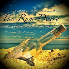 The Rum Diaries (Prod. By MC Sensory)