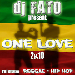 Dj Fato - ONE LOVE mixtape vol.1 (2010)