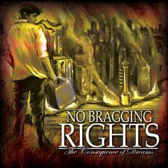No Bragging Rights "To The People I Consider Cowards"