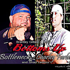 Bottom's Up Remix Bottleneck & Charley Farley
