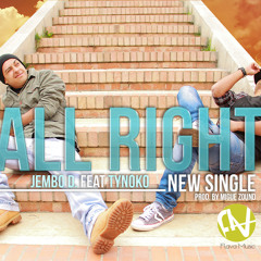 All Right feat Tynoko & DJ Le' Tracks