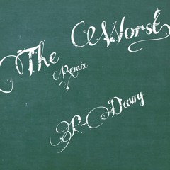 The Worst- Jhene Aiko(P-Dawg Remix)Eng.By- P-Dawg