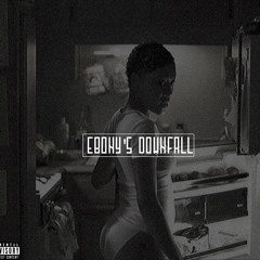 Ebony's downfall